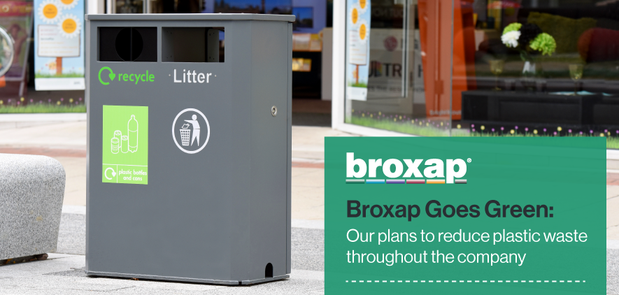 Broxap Goes Green | Reducing Plastics | Broxap