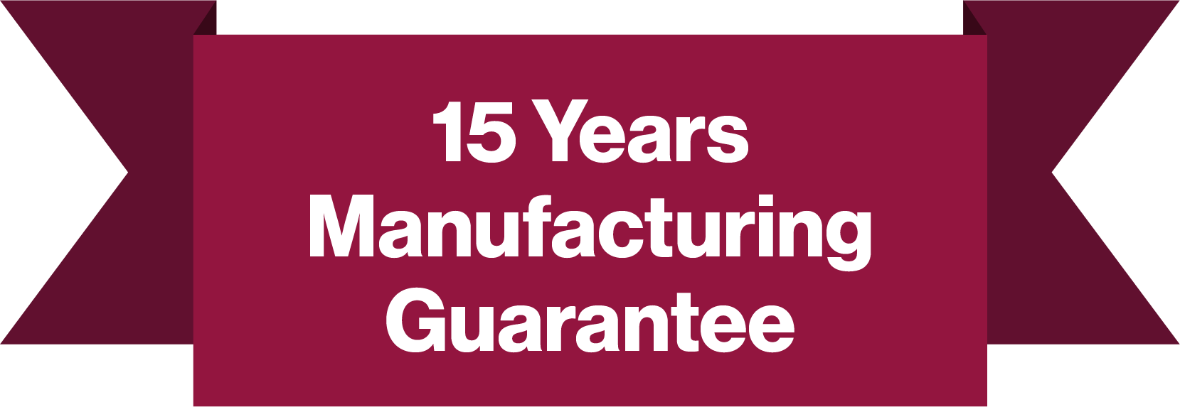 15 Years Manufacturing Guarantee